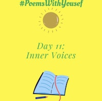 poems with yourself day 11 inner voices