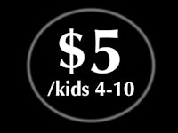 a black circle with a white sign that says $ 5 kids 4 - 10