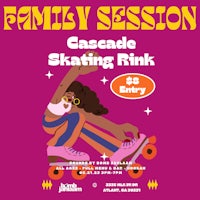 a poster for a family session at gascade skating rink