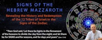 signs of the hebrew mazar revealing the history and redemption of the 12 signs of jesus