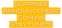 surprise announcement coming stay tuned