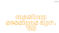 mashup sessions april 23
