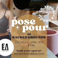 pose + pour at sacred grounds