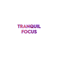 tranguil focus - a black background with the words'tranguil focus'