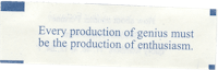 every production of genius must be the production of enthusiasm
