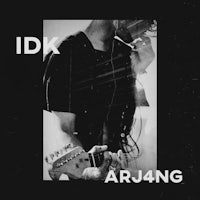 idk - arrang