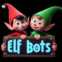 two elfs holding a sign that says elf bots