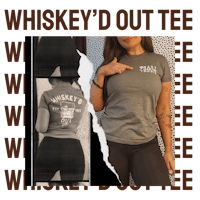 whiskey's out tee