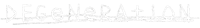 the logo for degeneration on a black background